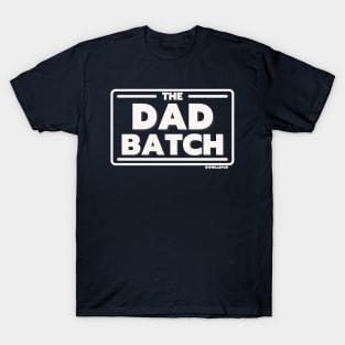 The Dad Batch T-Shirt